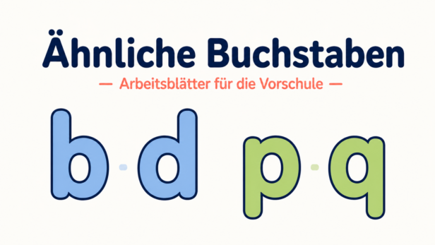 Ähnliche Buchstaben unterscheiden: Arbeitsblätter für die Vorschule
