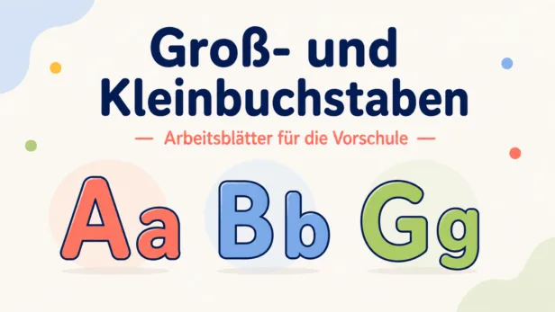 Groß- und Kleinbuchstaben: Arbeitsblätter für die Vorschule