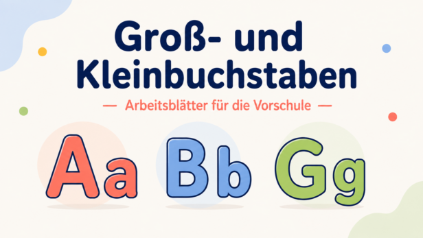 Groß- und Kleinbuchstaben: Arbeitsblätter für die Vorschule